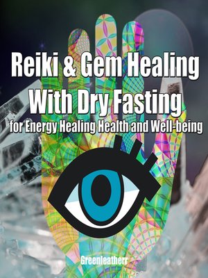 cover image of Reiki & Gem Healing With Dry Fasting for Energy Healing Health and Well-being